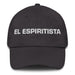 El Espiritista The Spiritist Mexican Spanish Pride Gift Regalo Dad Hat - Mexicada