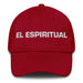 El Espiritual The Spiritual One Mexican Spanish Pride Gift Regalo Dad Hat - Mexicada