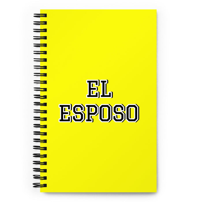 El Esposo The Wife / The Husband | Yellow Spiral Notebook, 140 Dotted Sheets | Funny Gift Idea Home Office Work | Mexican Spanish Pride Gift Mexicada