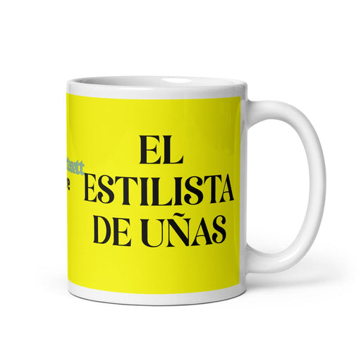 El Estilista De Uñas The Nail Technician Funny Home Office Work Coffee Mug Mexican Spanish Pride Gift White Glossy Cup Yellow Card Mug Mexicada 11 oz