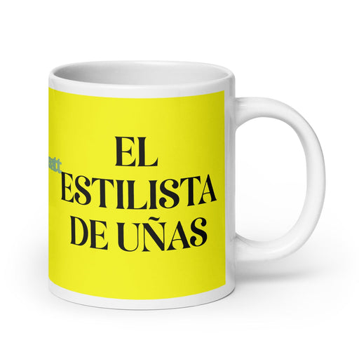 El Estilista De Uñas The Nail Technician Funny Home Office Work Coffee Mug Mexican Spanish Pride Gift White Glossy Cup Yellow Card Mug Mexicada 20 oz