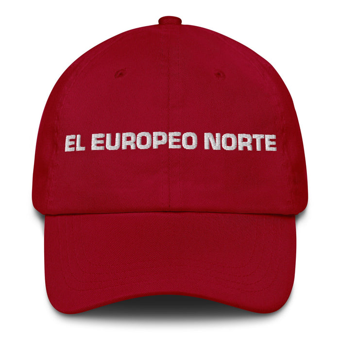 El Europeo Norte The Northern European Mexican Spanish Pride Gift Regalo Dad Hat - Mexicada