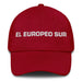 El Europeo Sur The Southern European Mexican Spanish Pride Gift Regalo Dad Hat - Mexicada