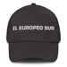 El Europeo Sur The Southern European Mexican Spanish Pride Gift Regalo Dad Hat - Mexicada