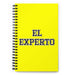 El Experto The Expert | Yellow Spiral Notebook, 140 Dotted Sheets | Funny Gift Idea Home Office Work | Mexican Spanish Pride Gift Mexicada