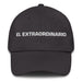 El Extraordinario The Extraordinary One Mexican Spanish Pride Gift Regalo Dad Hat Mexicada Dark Grey