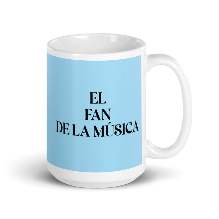 El Fan De La Música The Music Fan Funny Home Office Work Coffee Mug Mexican Spanish Pride Gift White Glossy Cup Sky Blue Card Mug Mexicada 15 oz