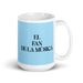 El Fan De La Música The Music Fan Funny Home Office Work Coffee Mug Mexican Spanish Pride Gift White Glossy Cup Sky Blue Card Mug Mexicada 15 oz