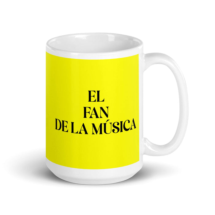 El Fan De La Música The Music Fan Funny Home Office Work Coffee Mug Mexican Spanish Pride Gift White Glossy Cup Yellow Card Mug Mexicada 15 oz