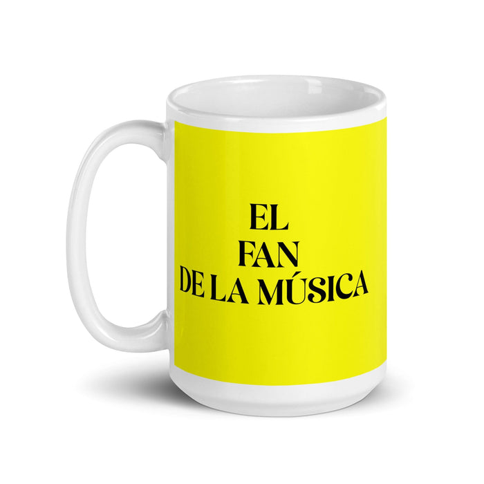 El Fan De La Música The Music Fan Funny Home Office Work Coffee Mug Mexican Spanish Pride Gift White Glossy Cup Yellow Card Mug Mexicada