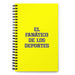 El Fanático De Los Deportes The Sports Fan | Yellow Spiral Notebook, 140 Dotted Sheets | Funny Gift Idea Home Office Work | Mexican Spanish Pride Gift Mexicada