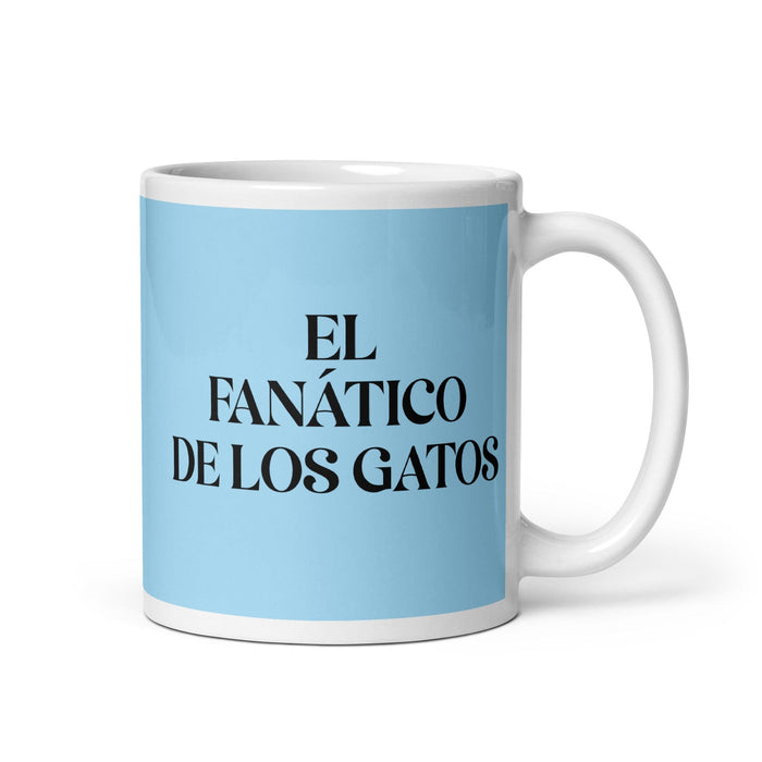 El Fanático De Los Gatos The Cat Lover Funny Home Office Work Coffee Mug Mexican Spanish Pride Gift White Glossy Cup Sky Blue Card Mug Mexicada 11 oz