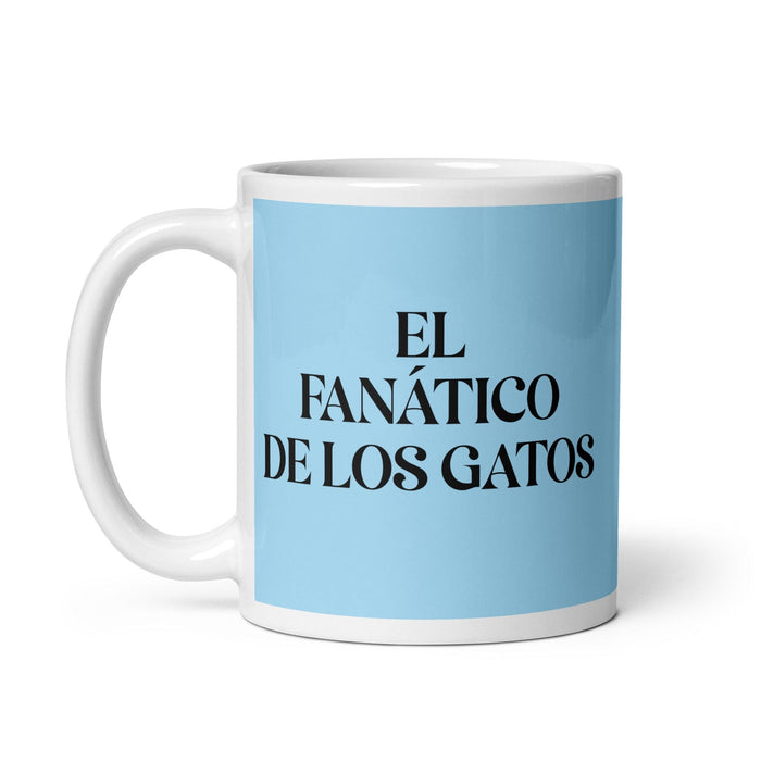 El Fanático De Los Gatos The Cat Lover Funny Home Office Work Coffee Mug Mexican Spanish Pride Gift White Glossy Cup Sky Blue Card Mug Mexicada