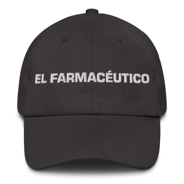 El Farmacéutico The Pharmacist Mexican Spanish Pride Gift Regalo Dad Hat Mexicada Dark Grey