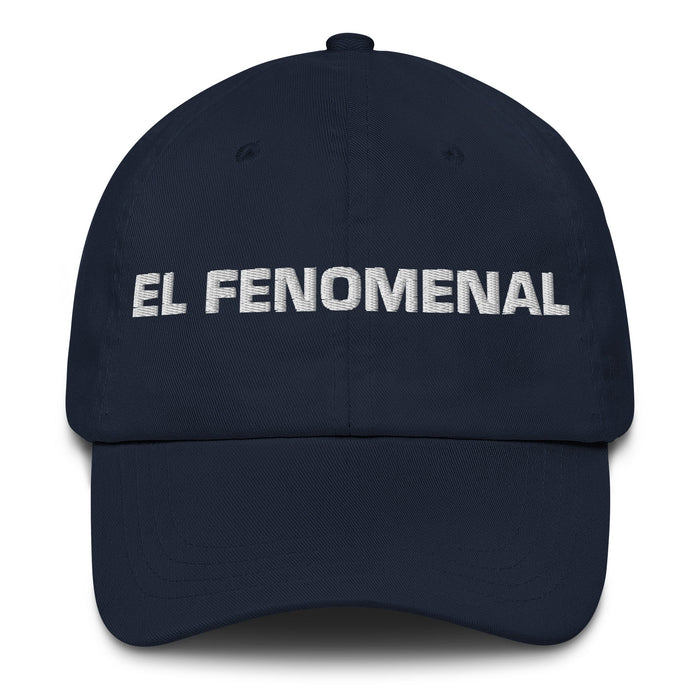 El Fenomenal The Phenomenal One Mexican Spanish Pride Gift Regalo Dad Hat - Mexicada