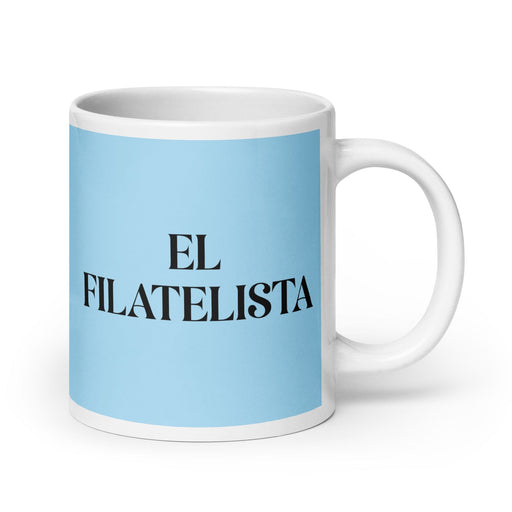 El Filatelista The Stamp Collector Funny Home Office Work Coffee Mug Mexican Spanish Pride Gift White Glossy Cup Sky Blue Card Mug Mexicada 20 oz