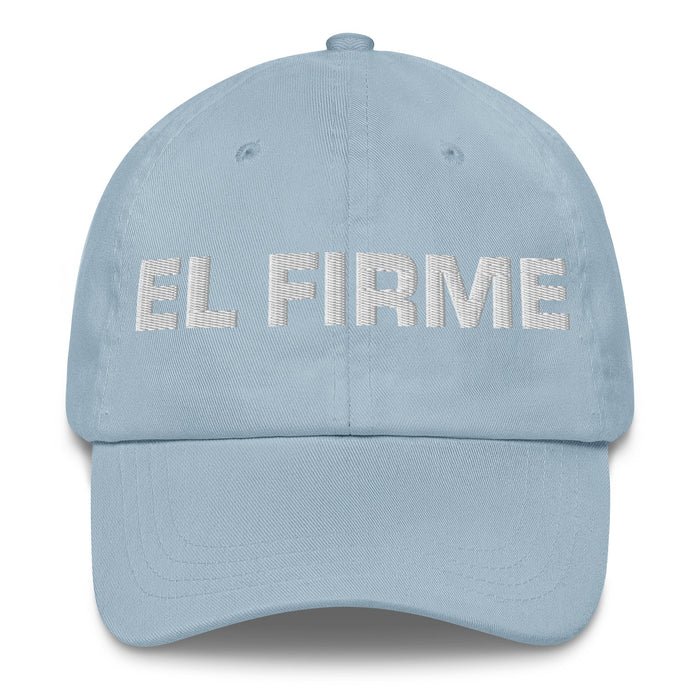 El Firme The Steadfast One Mexican Spanish Pride Gift Regalo Dad Hat - Mexicada