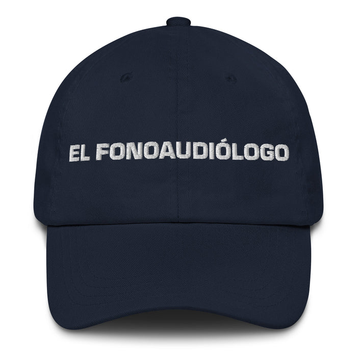 El Fonoaudiólogo The Speech Pathologist Mexican Spanish Pride Gift Regalo Dad Hat - Mexicada