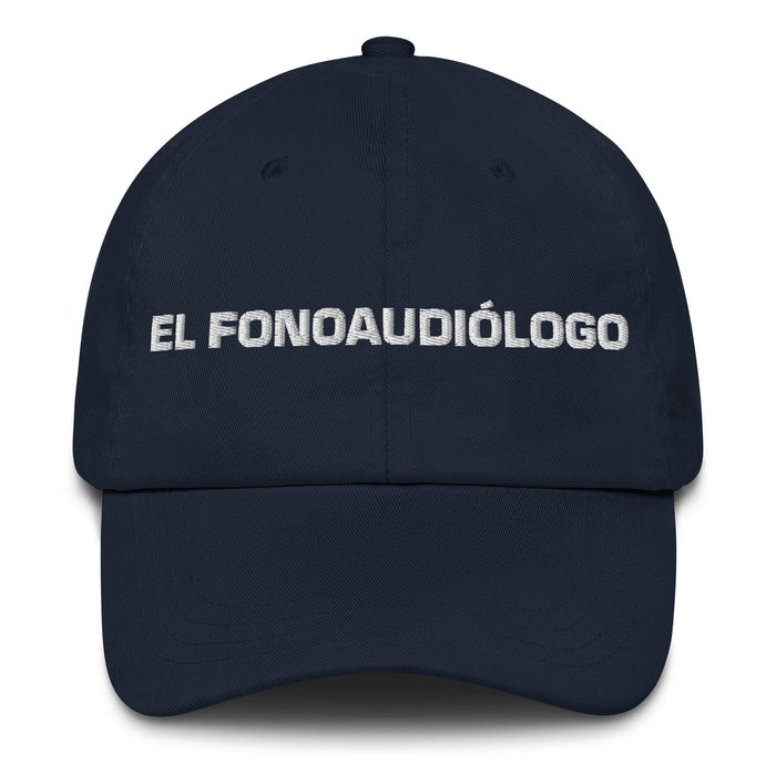 El Fonoaudiólogo The Speech Pathologist Mexican Spanish Pride Gift Regalo Dad Hat Mexicada Navy