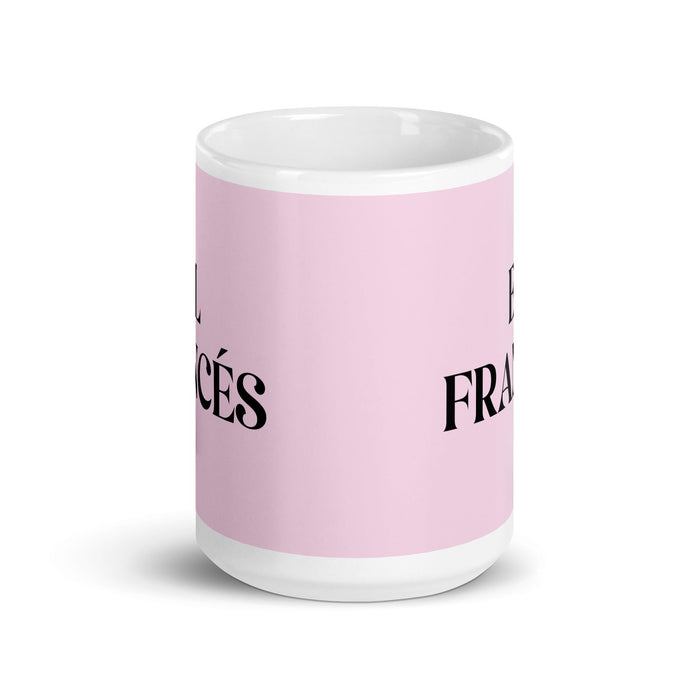 El Francés The French Funny Home Office Work Coffee Mug Mexican Spanish Pride Gift White Glossy Cup Light Pink Card Mug Mexicada