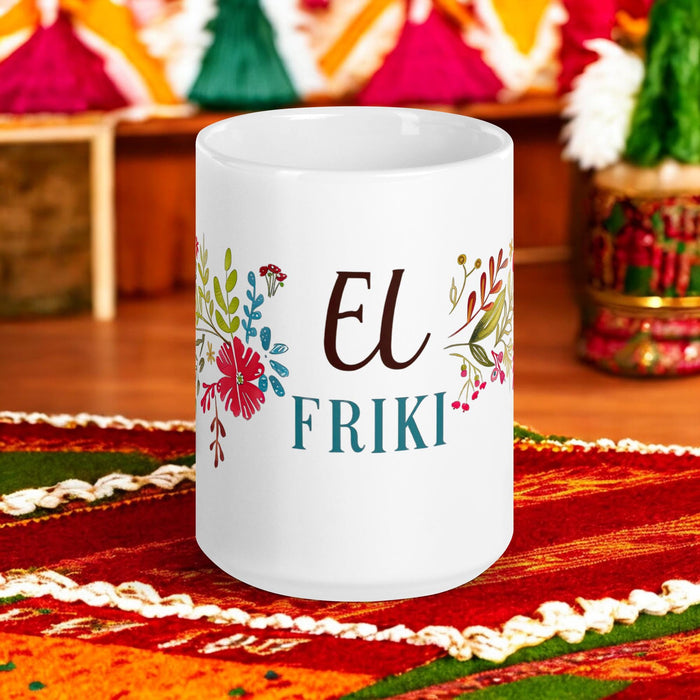 El Friki Exclusive Art Piece Home Office Work Coffee Mug Mexican Spanish Pride Gift Cup One-Of-A-Kind Calligraphy White Glossy Mug | E7 Mexicada 15 oz