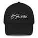 El Fuerte Embroidered Dad Hat | Strength, Power, Resilience, Courage, Bold | E5 Mexicada