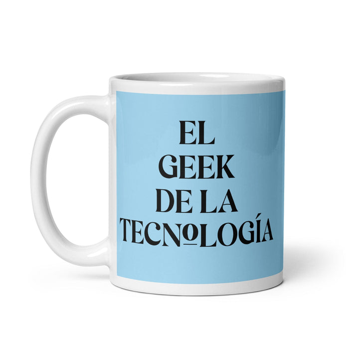 El Geek De La Tecnología The Tech Geek Funny Home Office Work Coffee Mug Mexican Spanish Pride Gift White Glossy Cup Sky Blue Card Mug Mexicada