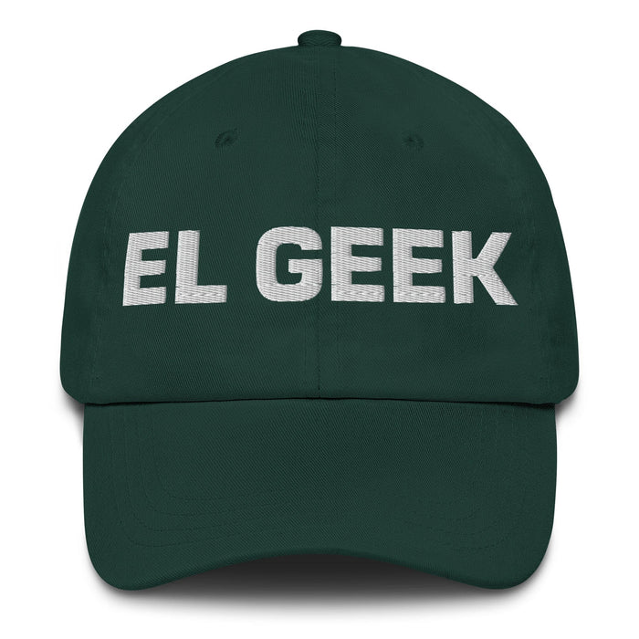 El Geek The Geek Mexican Spanish Pride Gift Regalo Dad Hat Mexicada Spruce