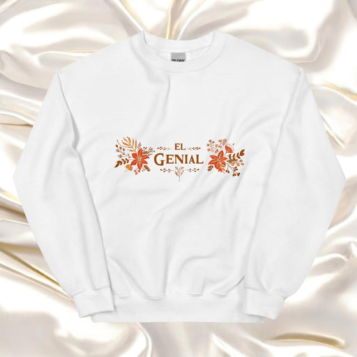 El Genial Exclusive Art Piece Home Office Work Mexican Spanish Pride Gift One-Of-A-Kind Unisex Sweatshirt | E7 Mexicada White / S