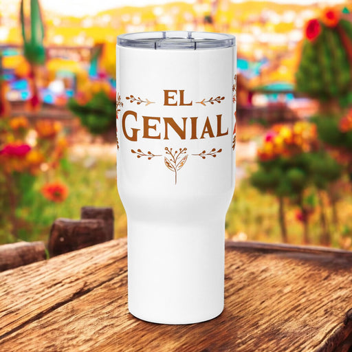 El Genial Exclusive Art Piece Travel Mug With Handle For Water, Iced Tee Or Coffee | Funny Cute Gift Idea Home Office Work | Mexican Spanish Pride | E7 Mexicada 25 oz