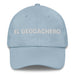 El Geocachero The Geocacher Mexican Spanish Pride Gift Regalo Dad Hat - Mexicada