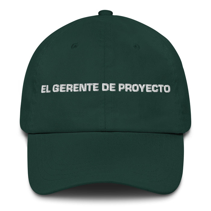 El Gerente De Proyecto The Project Manager Mexican Spanish Pride Gift Regalo Dad Hat Mexicada Spruce