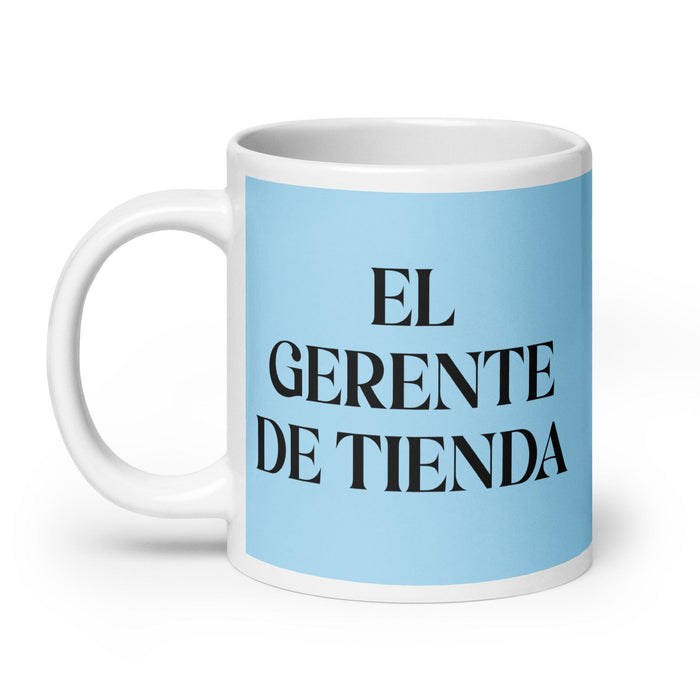 El Gerente De Tienda The Store Manager Funny Home Office Work Coffee Mug Mexican Spanish Pride Gift White Glossy Cup Sky Blue Card Mug Mexicada