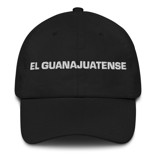 El Guanajuatense The Guanajuato Resident Mexican Spanish Pride Gift Regalo Dad Hat - Mexicada