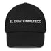 El Guatemalteco The Guatemalan Mexican Spanish Pride Gift Regalo Dad Hat - Mexicada