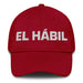 El Hábil The Skillful One Mexican Spanish Pride Gift Regalo Dad Hat - Mexicada