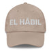 El Hábil The Skillful One Mexican Spanish Pride Gift Regalo Dad Hat Mexicada Stone