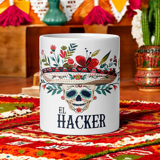 El Hacker Exclusive Art Piece Home Office Work Coffee Mug Mexican Spanish Pride Gift Cup One-Of-A-Kind Calligraphy White Glossy Mug | E3 Mexicada 11 oz