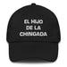 El Hijo De La Chingada The Troublesome One Mexican Spanish Pride Gift Regalo Dad Hat Mexicada Black