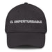 El Imperturbable The Unflappable One Mexican Spanish Pride Gift Regalo Dad Hat Mexicada Dark Grey