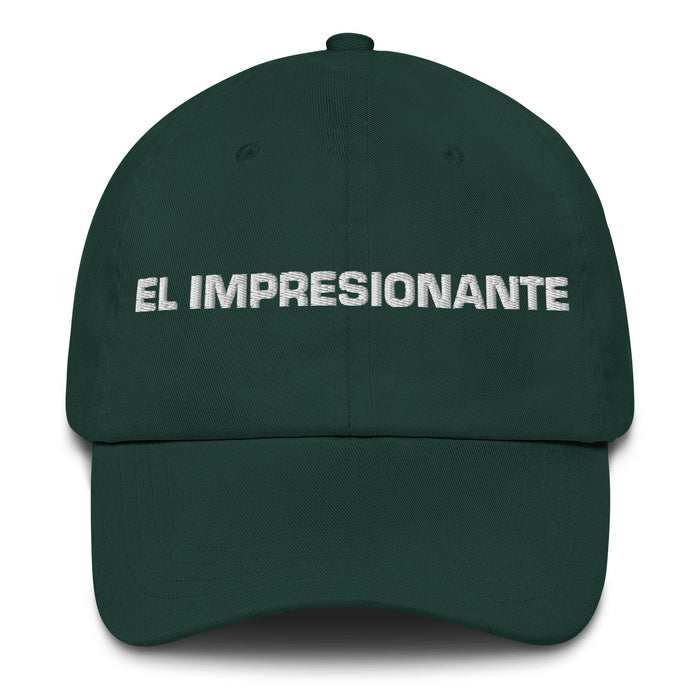 El Impresionante The Impressive One Mexican Spanish Pride Gift Regalo Dad Hat Mexicada Spruce