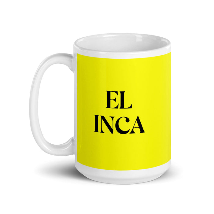 El Inca The Inca Funny Home Office Work Coffee Mug Mexican Spanish Pride Gift White Glossy Cup Yellow Card Mug Mexicada