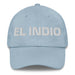 El Indio The Indian Mexican Spanish Pride Gift Regalo Dad Hat Mexicada Light Blue