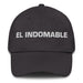 El Indomable Untamable Mexican Spanish Pride Gift Regalo Dad Hat - Mexicada