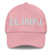 El Infj The Advocate Mexican Spanish Pride Gift Regalo Dad Hat - Mexicada