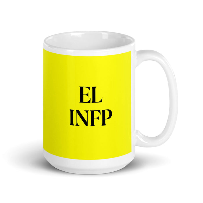 El INFP The Mediator MBTI Personality Funny Home Office Work Coffee Mug Mexican Spanish Pride Gift White Glossy Cup Yellow Card Mug Mexicada 15 oz