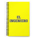 El Ingeniero The Engineer | Yellow Spiral Notebook, 140 Dotted Sheets | Funny Gift Idea Home Office Work | Mexican Spanish Pride Gift Mexicada