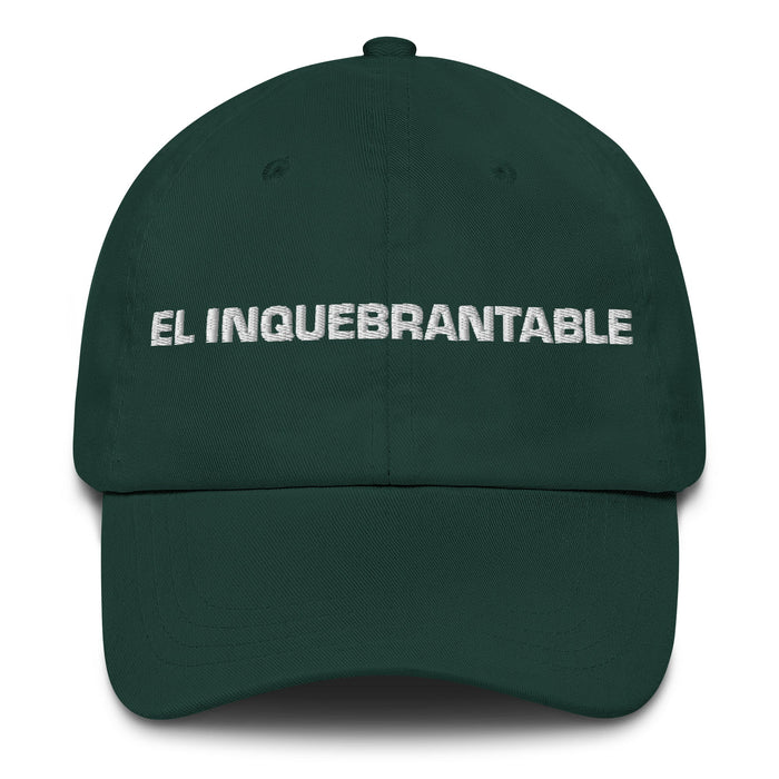 El Inquebrantable The Unbreakable One Mexican Spanish Pride Gift Regalo Dad Hat - Mexicada