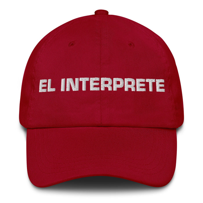 El Interprete The Interpreter Mexican Spanish Pride Gift Regalo Dad Hat - Mexicada