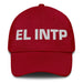 El Intp The Thinker Mexican Spanish Pride Gift Regalo Dad Hat - Mexicada